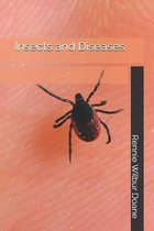 Insects and Diseases