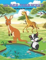 IN DER TIERWELT - Malbuch Fur Kinder