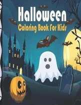 Holloween Coloring Book For Kids: 50 Fun, Big And Spooky Images With 50 Blank Pappers For Drawing Ghosts, Witches And More/ Children Halloween Coloring Workbooks for Kids