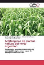 Antifúngicos de plantas nativas del norte argentino