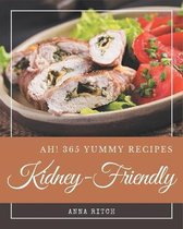 Ah! 365 Yummy Kidney-Friendly Recipes