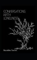 Conversations With Loneliness