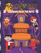 Halloween Coloring Book For Boys: Fun, Big And Spooky Images for Coloring and Drawing/ Children Halloween Coloring Workbooks for Kids