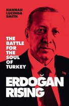 Erdogan Rising A Warning to Europe