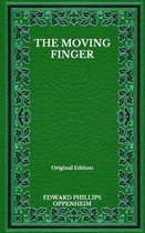 The Moving Finger - Original Edition