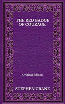 The Red Badge Of Courage - Original Edition