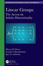 Chapman & Hall/CRC Monographs and Research Notes in Mathematics- Linear Groups