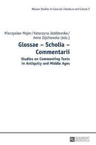 Studies in Classical Literature and Culture- Glossae – Scholia – Commentarii