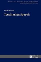 Studien zur Kulturellen und Literarischen Kommunismusforschung- Totalitarian Speech