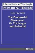 Pentecostal Movement, Its Challenges And Potential