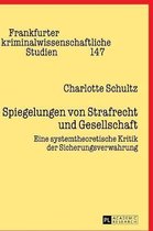 Frankfurter Kriminalwissenschaftliche Studien- Spiegelungen von Strafrecht und Gesellschaft