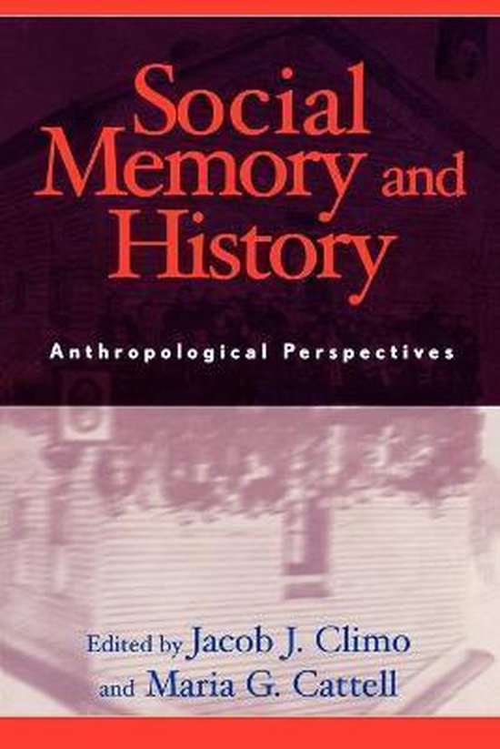 Social Memory and History 9780759101784 Maria G. Cattell Boeken