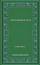 The Scarecrow Of Oz - Original Edition