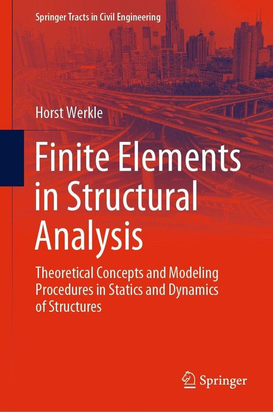 Springer Tracts in Civil Engineering - Finite Elements in Structural Analysis