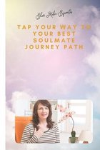 Tap Your Way to Your Best Soulmate Journey Path