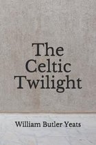The Celtic Twilight