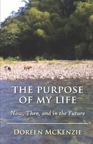 The Purpose of My Life