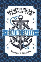 Barret Bonden's Thoughts on Boating Safely