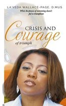 Crisis and Courage