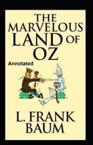 The Marvelous Land of Oz Annotated