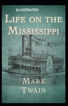 Life On The Mississippi Illustrated