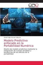 Modelo Predictivo enfocado en la Portabilidad Numérica
