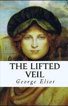 The Lifted Veil Illustrated