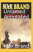 The Untamed Annotated