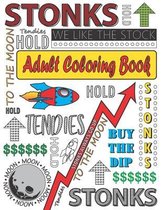 Stonks! The Adult Coloring Book That Never Goes Down