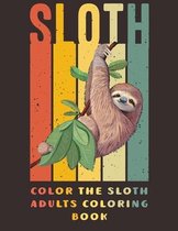 Color the Sloth Adults Coloring Book