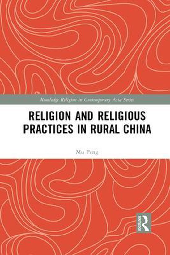 Religion and Religious Practices in Rural China 9781032085401 Mu
