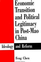 Economic Transition and Political Legitimacy in Post-Mao China