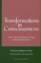 Transformations in Consciousness