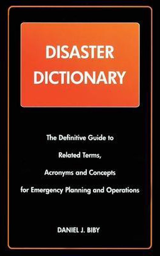 Disaster Dictionary 9780972713443 Daniel J. Bibby Boeken