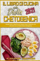 Il Libro di Cucina della Dieta Chetogenica 2021