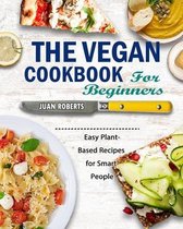 The Vegan Cookbook For Beginners