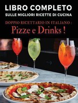 [ 2 Books in 1 ] - Libro Completo Sulle Migliori Ricette Di Cucina - Doppio Ricettario in Italiano