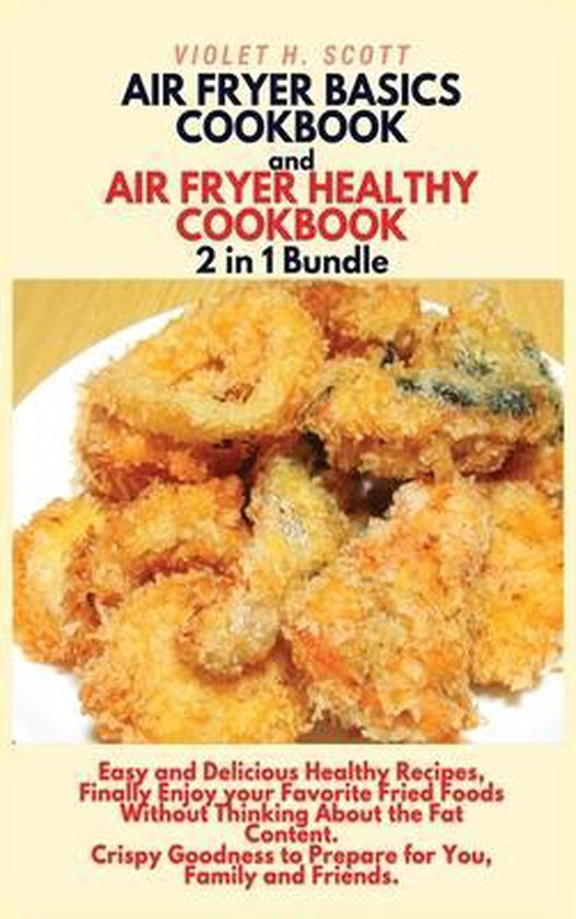 AIR FRYER BASICS COOKBOOK and AIR FRYER HEALTHY COOKBOOK 2 in 1 Bundle