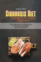 Cirrhosis Diet Cookbook for the Newly Diagnosed