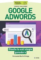 Colecciones Abg - Negocios Y Empresas- Conoce todo sobre Google Adwords.