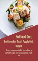 Sirtfood Diet Cookbook For Smart People On A Budget