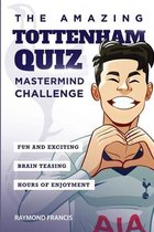 Amazing Tottenham Quiz Books-The Amazing Tottenham Quiz