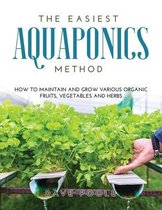 The Easiest Aquaponics Method