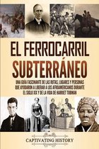 El ferrocarril subterr�neo