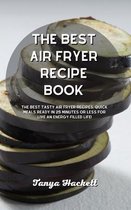 The Best Air Fryer Recipe book