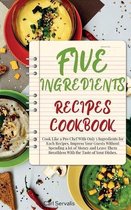 5-Ingredients Recipes Cookbook