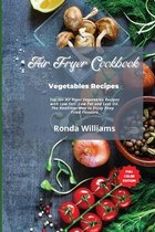 Air Fryer Cookbook Vegetables Recipes