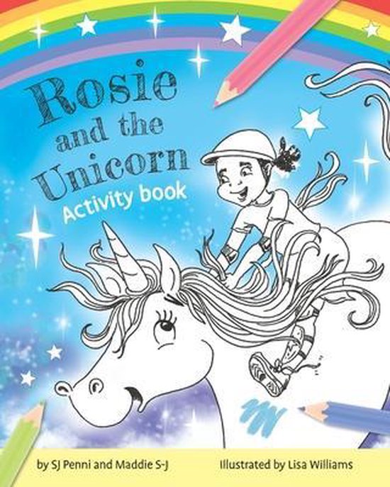 Rosie And The Unicorn Activity Book Maddie S J 9781838084813 rosie-and-the-unicorn-activity-book-maddie-s-j-9781838084813