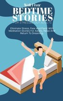 Bedtime Stories for Stressed Out Adults: Bedtime Stories For Stressed Out Adults