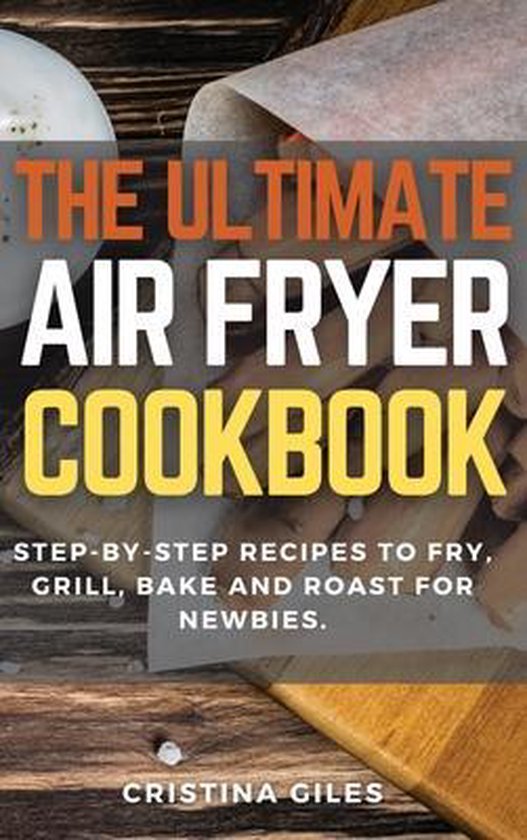 The ultimate Air Fryer CookBook - cover